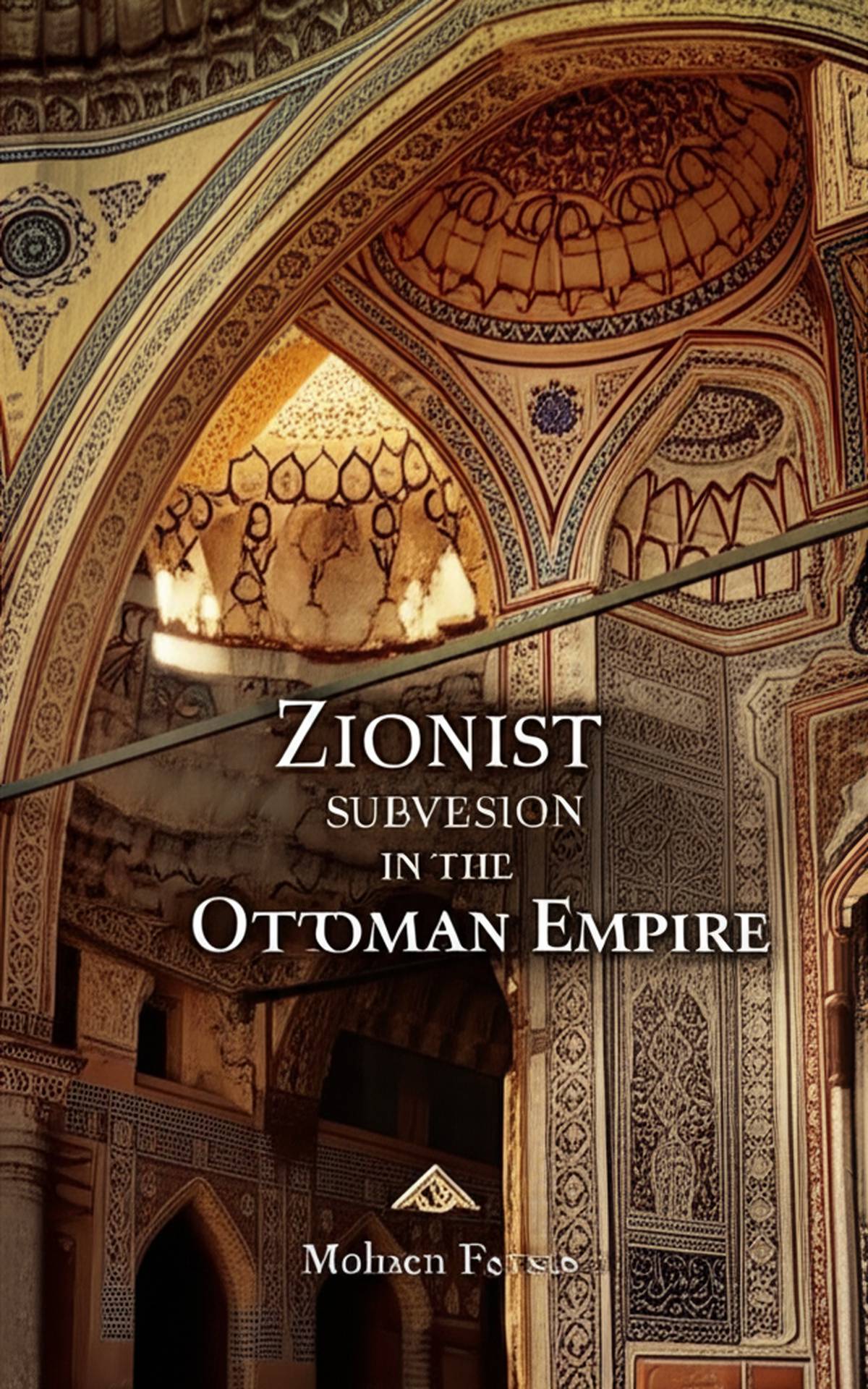 خلاصه کتاب براندازی صهیونیستی در عثمانی | اثر فرسایی